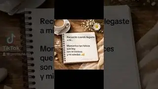 📜 Recuerdo cuando llegaste a m&iacute;&hellip;🧠