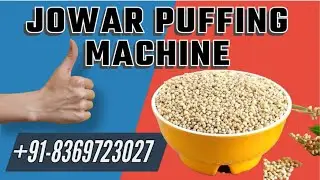 JOWAR PUFF MACHINE, RAGI Puff #MILLET ROASTER+91-83697230277