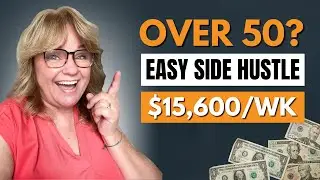 Easiest Digital Side hustle to start after 50 ($15,600 WEEK)