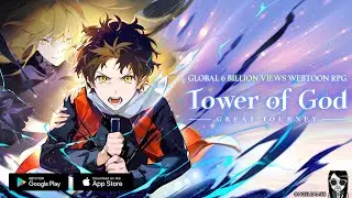 Tower of God: Great Journey - Official Launch Global Gift Code Gameplay Android APK iOS
