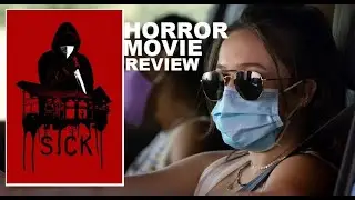 SICK ( 2022 Gideon Adlon ) Blumhouse Covid-19 Pandemic Slasher Horror Movie Review
