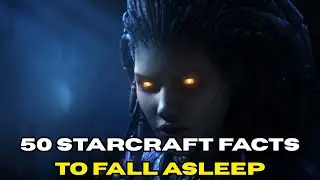 1 Hour Of 50 Starcraft Facts To Fall Asleep To