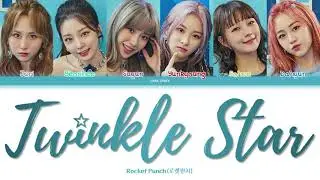 Rocket Punch (로켓펀치) - Twinkle Star [Color Coded Lyrics Eng/Rom/Han]