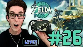 The Legend of Zelda: Tears of the Kingdom LIVE! - #26