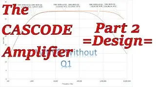 BJT Circuit Analysis: The CASCODE Amplifier (Pt 2) - DESIGN (066g2)