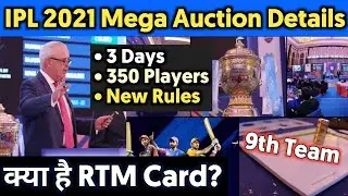 IPL 2021 - BCCI Changed These 5 Rules For IPL 2021 Mega Auction (5 Foreign Players, RTM, 10 Teams)