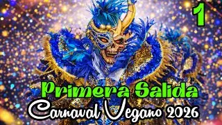 Primera Salida Carnaval Vegano 2026 | El Mejor Carnaval de América | Parte  1
