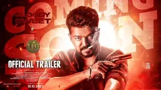 SK Times: BREAKING💥LEO Movie Trailer, LEO Second Single, New Poster, Glimpse, Thalapathy Vijay