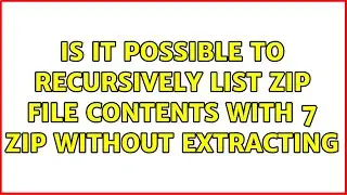 Is it possible to recursively list zip file contents with 7 zip without extracting