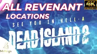 DEAD ISLAND 2 - ALL REVENANT LOCATIONS - CAMPAIGN SPEEDRUN NG+