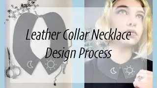 Leather Collar Necklace Design Process