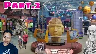 Part-2. 🔬 Exploring the Wonders of Science Museum | Fun Learning Day!.
