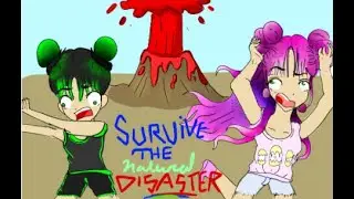 KARMA CAME TO US IN ROBLOX SURVIVE THE NATURAL DISASTER