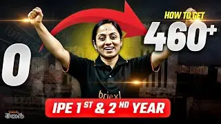 0 to 460+ in IPE | Meeru kuda kottocchu - Complete Roadmap for 1st & 2nd Year