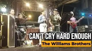 Can't Cry Hard Enough - William Brothers (Cover)