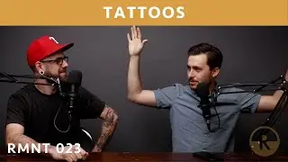 RMNT 023: TATTOOS with Nick Wyss