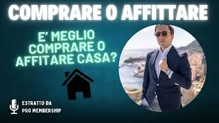 E' meglio comprare o affittare casa?