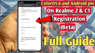 ColorOS 6 and Android pie on Realme 2 and C1 (beta) Registration Form fillup (Guide)