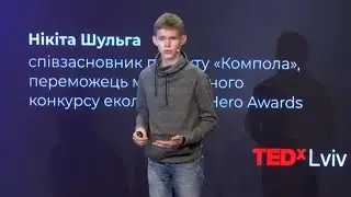 Create opportunities  | Nikita Shulga | TEDxLviv