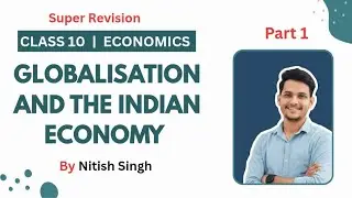 Globlisation And The Indian  Economy Class 10 Economics | Tuition Plus