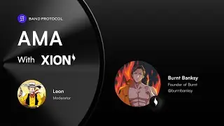 XION X Band Protocol: AMA Session #11