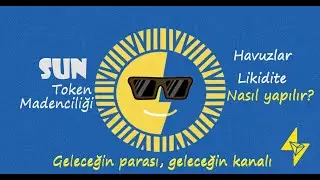 Tron Sun Token Madenciliği I Likidite ve Pool Havuz Katılımı Nasıl Yapılır