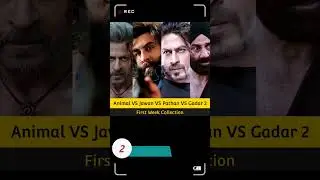 Animal VS Jawan VS Pathan VS Gadar 2 - First Week Collection