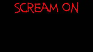Scream On
