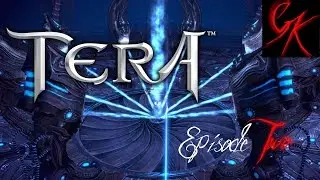 Tera Ep. 2 | Argon Corpus