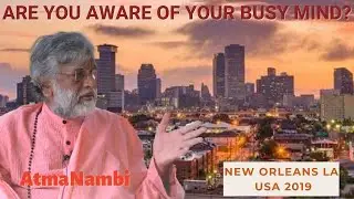 Are you aware of your busy mind?