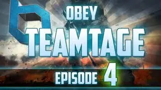 Obey: Teamtage - Episode 4