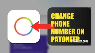 How To Change Phone Number On Payoneer 2025 (2026)