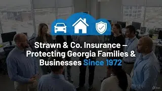 Strawn Insurance _ Trusted Auto, Home & Business Coverage in Georgia