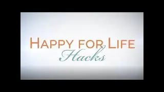 Happy for Life Hacks   Positive vs  Negative Interactions