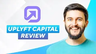 Uplyft Capital Review (2026) Full Guide!
