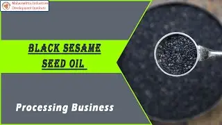 Black  sesame Seed oil Processing Business  english