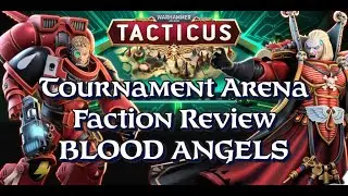 Tournament Arena Faction Review - Blood Angels