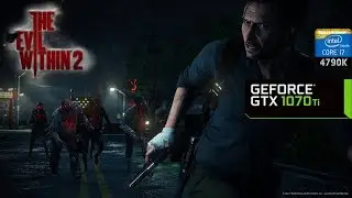 The Evil Within 2 - Frame Rate Test - GTX 1070 Ti + i7 4790K | PC Max Settings (1440p 60fps)