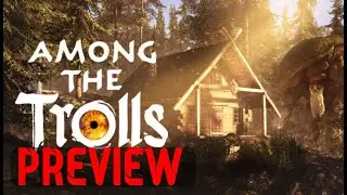 Among the Trolls Preview
