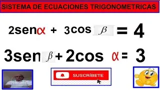 SISTEMA DE ECUACIONES TRIGONOMETRICAS.