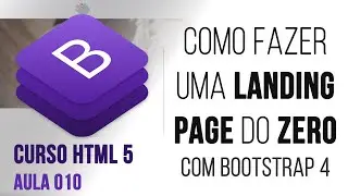FAÇA UMA LANDING PAGE com BOOTSTRAP DO ZERO - Última aula do curso HTML 5