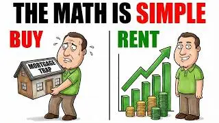 Renting vs Buying Explained &mdash; The Math Proves Renting Wins Most of the Time