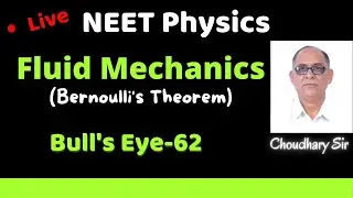 Live NEET Physics | Fluid Mechanics | Bernoulli's Theorem | Bull's Eye - 62 | PYQ's