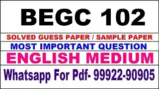 begc 102 important questions | begc 102 previous year question paper | begc 102 study material