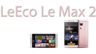 LeEco Le Max 2 - What's inside?