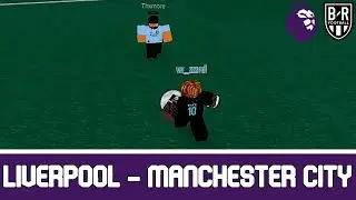 PRS | Liverpool vs Manchester City [Premier League] - Gameweek 1