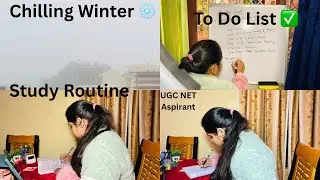 My Whole Day Study Routine | UGC NET Aspirant | 8hrs Study Routine | Chilling Winters🥶 #ugcnet 