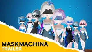 Mask Machina Trailer