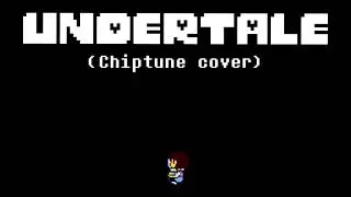 Undertale - UNDERTALE (chiptune cover)
