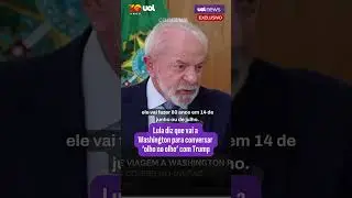 Lula diz que vai a Washington na 1&ordf; semana de mar&ccedil;o conversar com Trump 'olho no olho'